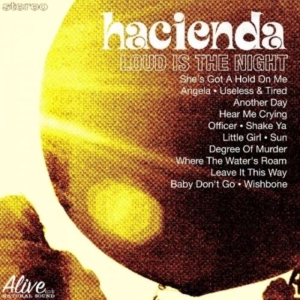 Hacienda Us - Loud Is The Night ryhmässä VINYYLI @ Bengans Skivbutik AB (3782375)