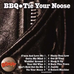 Bbq - Tie Your Noose ryhmässä VINYYLI @ Bengans Skivbutik AB (3782428)