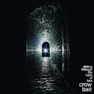 Crow Bait - Sliding Through The Halls Of Fate ryhmässä VINYYLI @ Bengans Skivbutik AB (3782468)