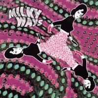 Milky Ways - Milky Ways ryhmässä CD @ Bengans Skivbutik AB (3782537)