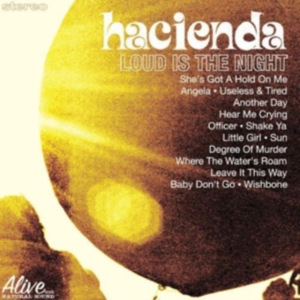 Hacienda Us - Loud Is The Night ryhmässä CD @ Bengans Skivbutik AB (3782552)