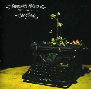 Trainwreck Riders - Perch ryhmässä CD @ Bengans Skivbutik AB (3782557)