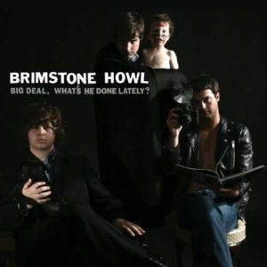Brimstone Howl - Big Deal ryhmässä CD @ Bengans Skivbutik AB (3782562)