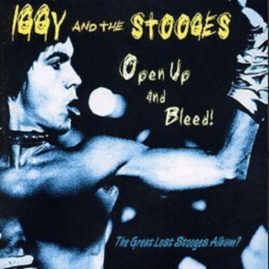 Iggy & The Stooges - Open Up And Bleed ryhmässä CD @ Bengans Skivbutik AB (3782605)