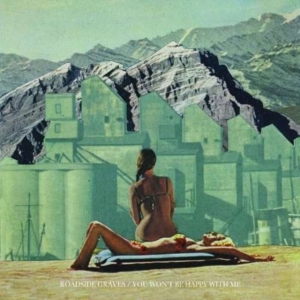 Roadside Graves - You Won't Be Happy With Me Ep ryhmässä CD @ Bengans Skivbutik AB (3782649)