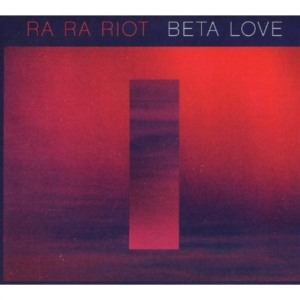 Ra Ra Riot - Beta Love ryhmässä CD @ Bengans Skivbutik AB (3782654)
