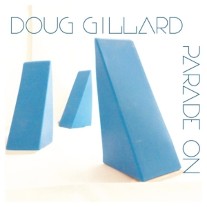 Gillard Doug - Parade On ryhmässä CD @ Bengans Skivbutik AB (3782693)