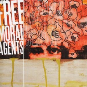 Free Moral Agents - Everybody's Favorite Weapon ryhmässä CD @ Bengans Skivbutik AB (3782735)