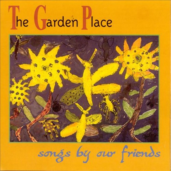 Various Artists - The Garden Place Songs By Our Frie ryhmässä CD / Myydyimmät @ Bengans Skivbutik AB (3782754)