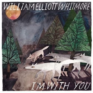 Whitmore William Elliott - I'm With You ryhmässä VINYYLI @ Bengans Skivbutik AB (3782990)