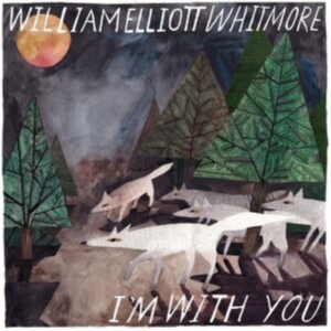 Whitmore William Elliot - I'm With You ryhmässä CD @ Bengans Skivbutik AB (3783104)
