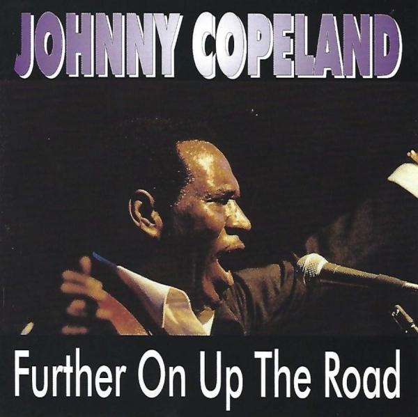 Copeland Johnny - Further On Up The Road ryhmässä CD / Jazz/Blues @ Bengans Skivbutik AB (3783131)