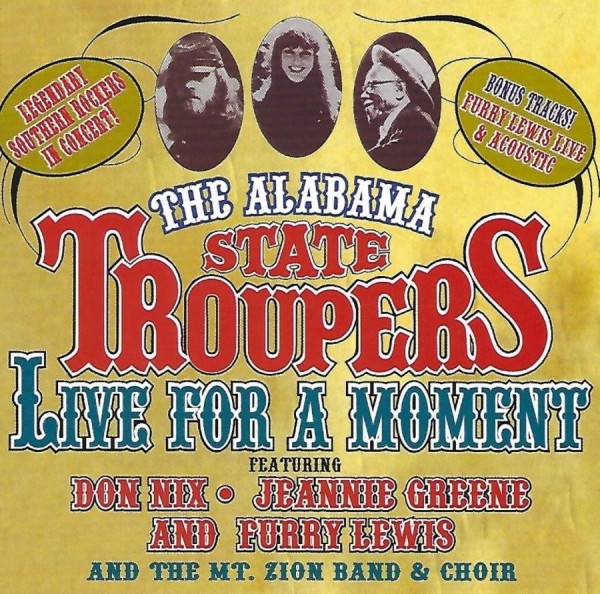 Alabama State Troupers - Live For A Moment ryhmässä CD / Rock @ Bengans Skivbutik AB (3783185)