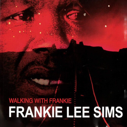 Frankie Lee Sims - Walking With Frankie ryhmässä CD / Jazz/Blues @ Bengans Skivbutik AB (3783186)