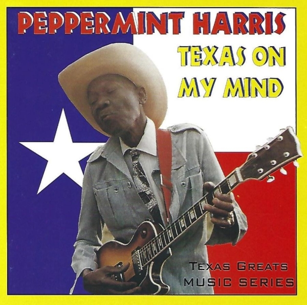 Peppermint Harris - Texas On My Mind ryhmässä CD / Jazz/Blues @ Bengans Skivbutik AB (3783194)