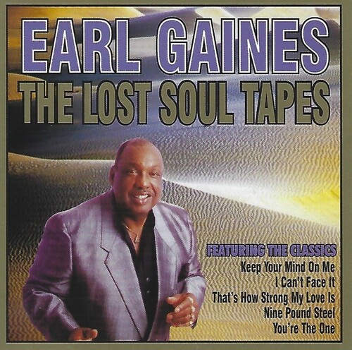 Gaines Earl - Lost Soul Tapes ryhmässä CD / RNB, Disco & Soul @ Bengans Skivbutik AB (3783202)