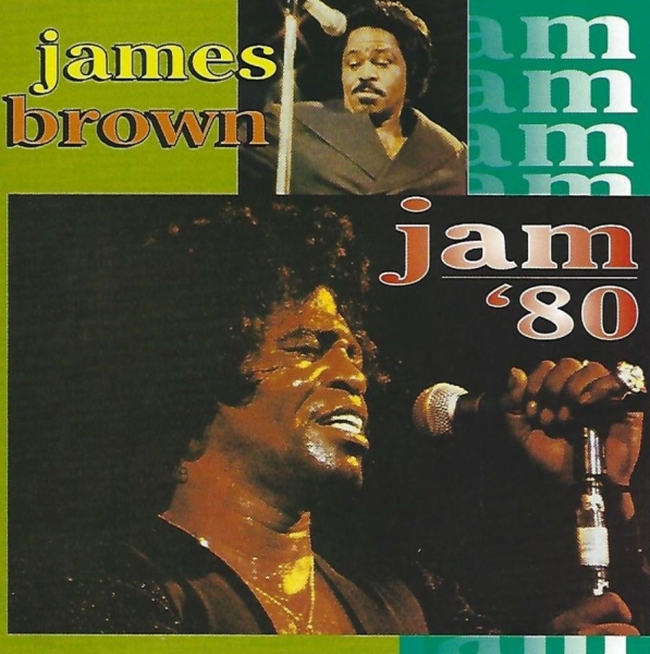 Brown James - Jam 80 ryhmässä CD / RNB, Disco & Soul @ Bengans Skivbutik AB (3783225)