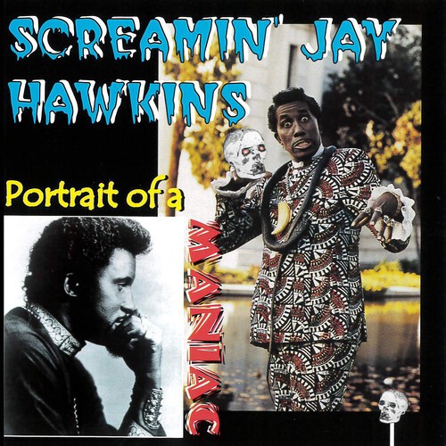Hawkins Screamin' Jay - Portrait Of A Maniac ryhmässä CD / Myydyimmät @ Bengans Skivbutik AB (3783226)
