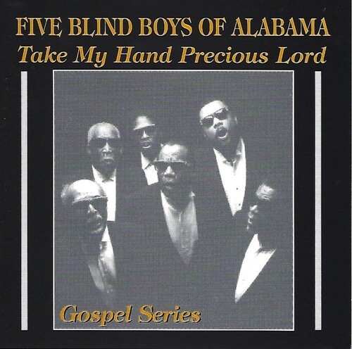 Five Blind Boys Of Alabama - Take My Hand Precious Lord ryhmässä CD / Myydyimmät @ Bengans Skivbutik AB (3783250)