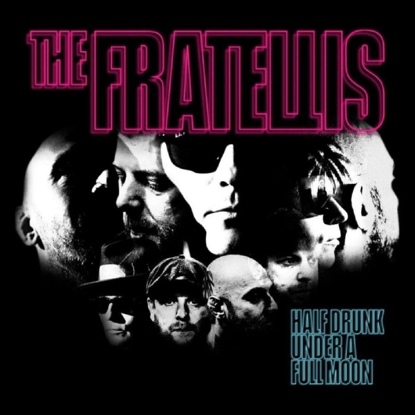 Fratellis The - Half Drunk Under A Full Moon ryhmässä VINYYLI / Myydyimmät @ Bengans Skivbutik AB (3783816)