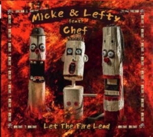Micke & Lefty Feat. Chef - Let The Fire Lead ryhmässä VINYYLI @ Bengans Skivbutik AB (3787591)