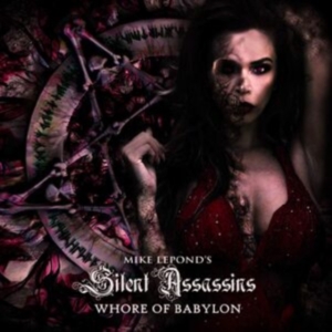 Mike Lepond's Silent Assassins - Whore Of Babylon ryhmässä CD @ Bengans Skivbutik AB (3787827)