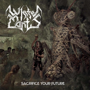 White Mantis - Sacrifice Your Future (White Vinyl ryhmässä VINYYLI @ Bengans Skivbutik AB (3787880)