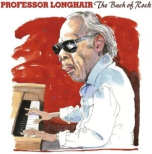 Professor Longhair - The Bach Of Rock ryhmässä CD @ Bengans Skivbutik AB (3788079)