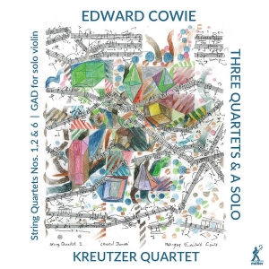 Cowie Edward - Three Quartets & A Solo ryhmässä CD @ Bengans Skivbutik AB (3788200)