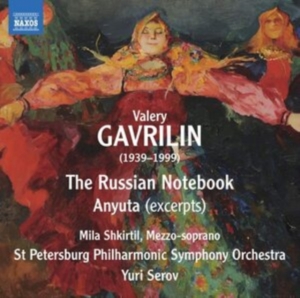 Gavrilin Valery Alexandrovich - The Russian Notebook Anyuta (Excer ryhmässä CD @ Bengans Skivbutik AB (3788265)
