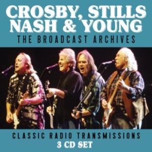 Crosby Stills Nash & Young - Broadcast Archives (3 Cd) ryhmässä CD @ Bengans Skivbutik AB (3788437)