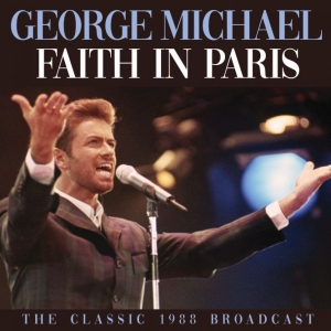 Michael George - Faith In Paris (Live Broadcast 1988 ryhmässä CD @ Bengans Skivbutik AB (3788443)