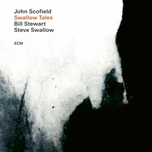 Scofield John Swallow Steve Ste - Swallow Tales (Lp) ryhmässä VINYYLI @ Bengans Skivbutik AB (3788798)