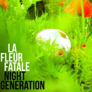 La Fleur Fatale - Night Generation Lp Black ryhmässä VINYYLI @ Bengans Skivbutik AB (3789685)