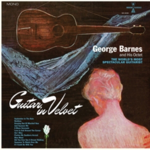 Barnes George - Guitar In Velvet (Blue Vinyl) ryhmässä VINYYLI @ Bengans Skivbutik AB (3790044)