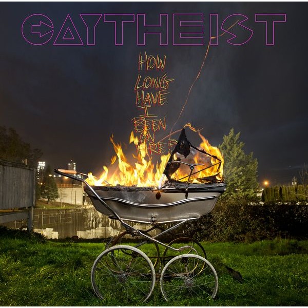 Gaytheist - How Long Have I Been On Fire? ryhmässä VINYYLI / Hårdrock/ Heavy metal @ Bengans Skivbutik AB (3790066)