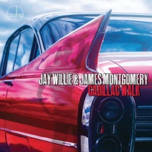 Jay Willie & James Montgomery - Cadillac Walk ryhmässä CD @ Bengans Skivbutik AB (3790152)
