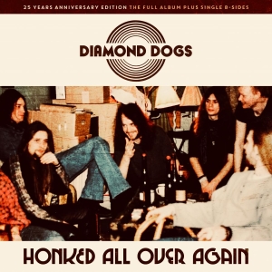 Diamond Dogs - Honked All Over Again ryhmässä CD @ Bengans Skivbutik AB (3790219)