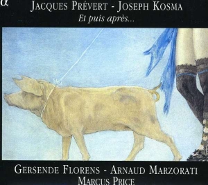 Joseph Kosma - Jacques Prévert   Et Puis Apr ryhmässä CD @ Bengans Skivbutik AB (3793854)