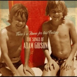 Gibson Adam - The Songs Of Adam Gibson ryhmässä VINYYLI @ Bengans Skivbutik AB (3802588)