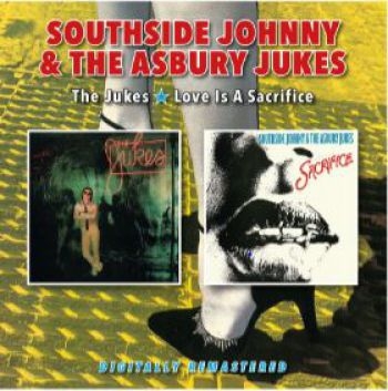 Southside Johnny And The Asbury Juk - Jukes / Love Is A Sacrifice ryhmässä CD / Rock @ Bengans Skivbutik AB (3802644)