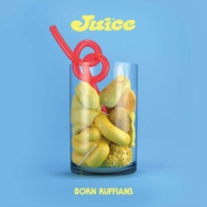 Born Ruffians - Juice (Standard Edition) ryhmässä VINYYLI @ Bengans Skivbutik AB (3806557)