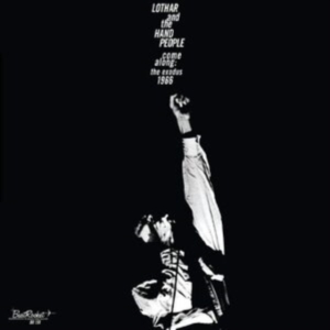 Lothar And The Hand People - Come Along: Exodus 1966 ryhmässä CD @ Bengans Skivbutik AB (3806591)