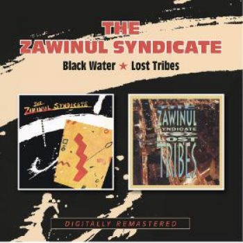 Zawinul Syndicate - Black Water / Lost Tribes ryhmässä CD / Myydyimmät @ Bengans Skivbutik AB (3806640)
