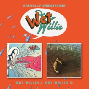 Wet Willie - Wet Willie (I & Ii) ryhmässä CD @ Bengans Skivbutik AB (3806642)