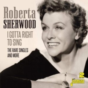 Sherwood Roberta - I Gotta Right To Sing ryhmässä CD @ Bengans Skivbutik AB (3807900)