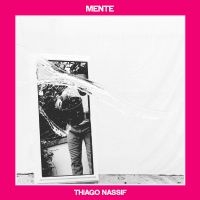 Nassif Thiago - Mente ryhmässä CD @ Bengans Skivbutik AB (3807926)