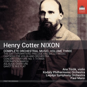Nixon Henry Cotter - Orchestral Music, Vol. 3 ryhmässä CD @ Bengans Skivbutik AB (3808048)