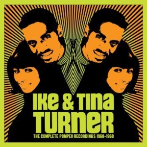 Ike & Tina Turner - The Complete Pompeii Recordings 196 ryhmässä Minishops / Tina Turner @ Bengans Skivbutik AB (3808116)