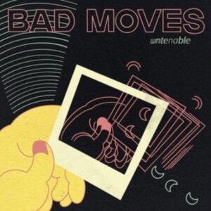 Bad Moves - Untenable ryhmässä CD @ Bengans Skivbutik AB (3812820)